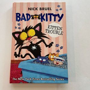 Bad Kitty: Kitten Trouble [Nick Bruel] Like NEW Hardcover